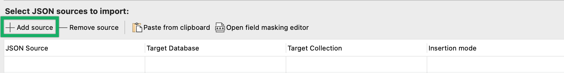Click Add source to select the JSON files to import into your MongoDB database.