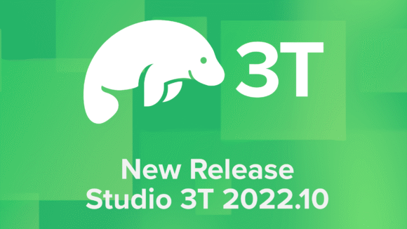 Studio 3T New Release 2022.10