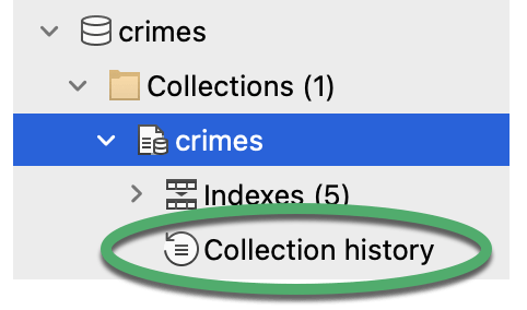 The Collection history is located under the collection in the Connection Tree