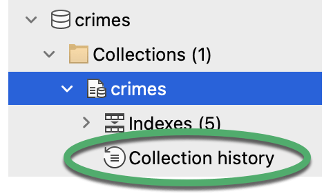 The Collection history is located under the collection in the Connection Tree