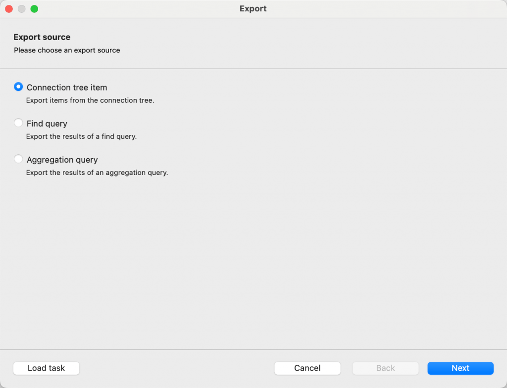 Choose an export source, either items from the Connection Tree or results from a find or aggregation query
