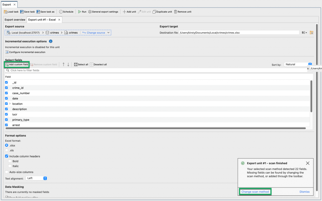 Choose which fields to export to Excel, add custom fields, or change the scan method.