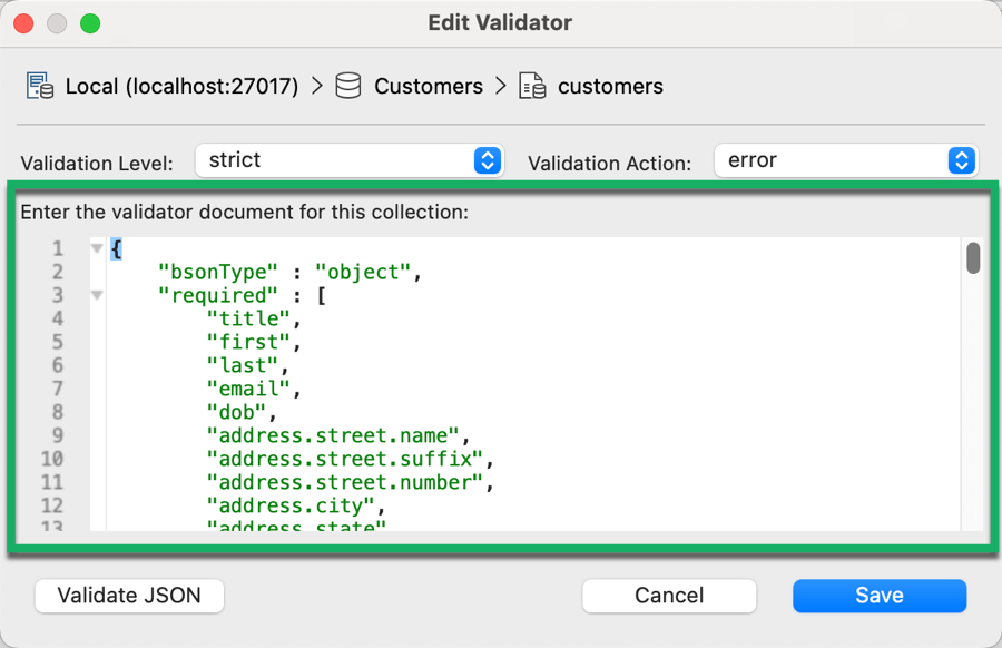 Specify JSON schema validation rules for your MongoDB collection that are applied when inserting or updating documents.