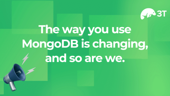 The way you use MongoDB is changing, and so are we